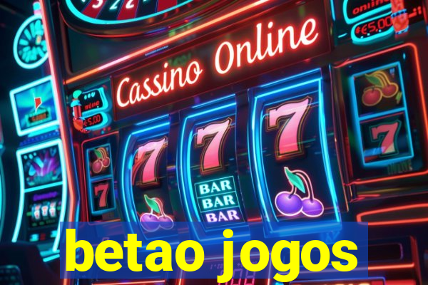 betao jogos